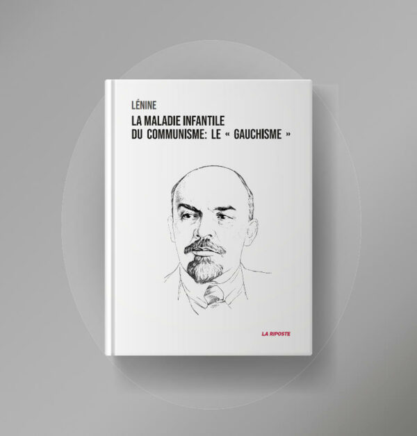 La maladie infantile du communisme: le Gauchisme