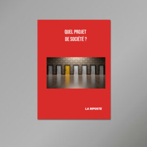 Quel projet de société ?