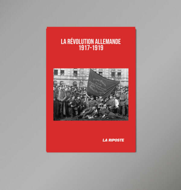 La révolution allemande, 1917-1919